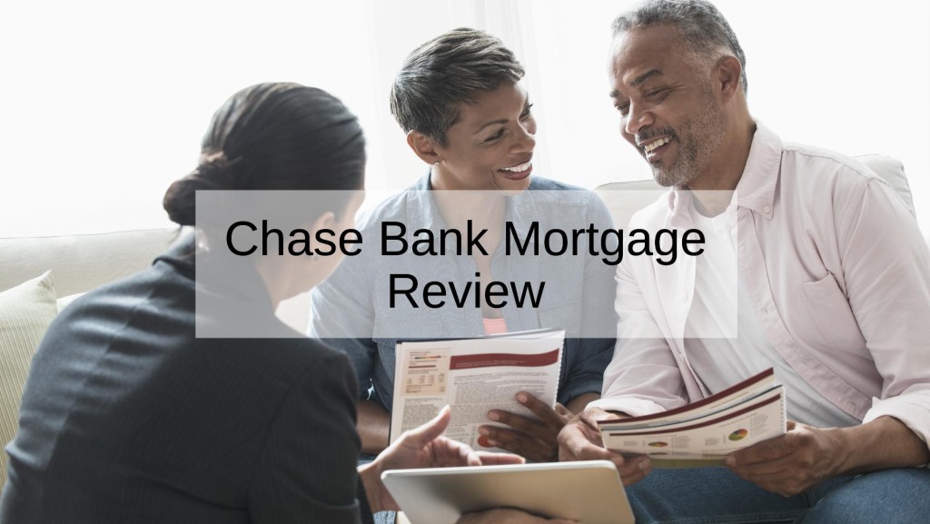 Chase Bank Mortgage Review