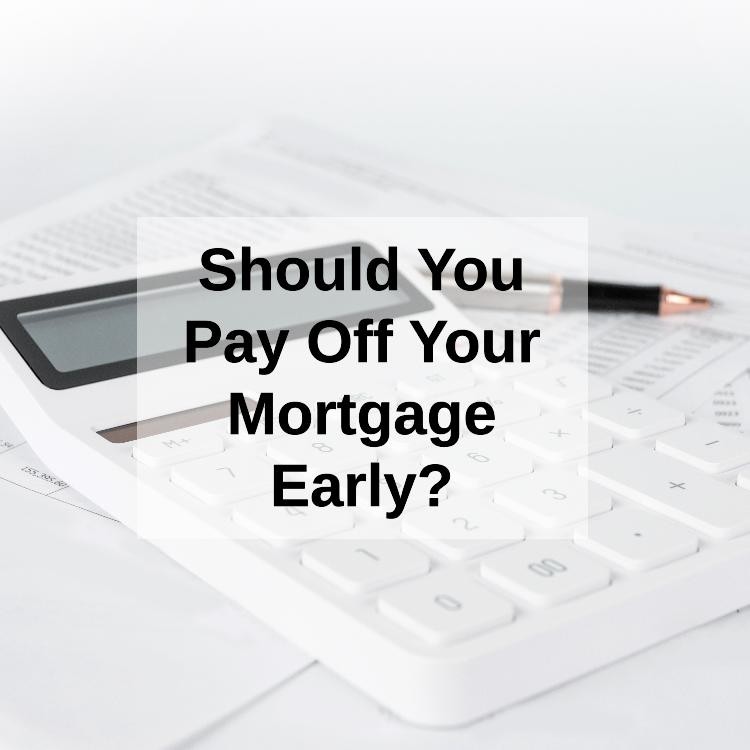 Should You Pay Off Your Mortgage Early?