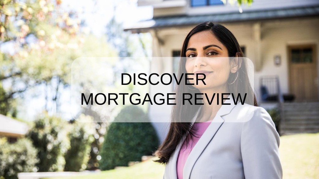 Discover Mortgage Review