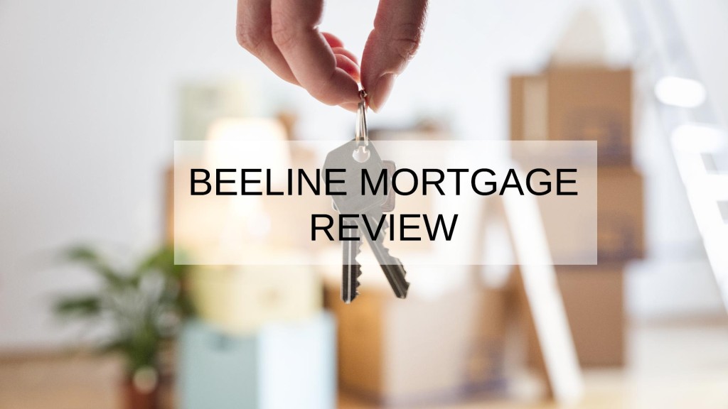 Beeline Mortgage Review
