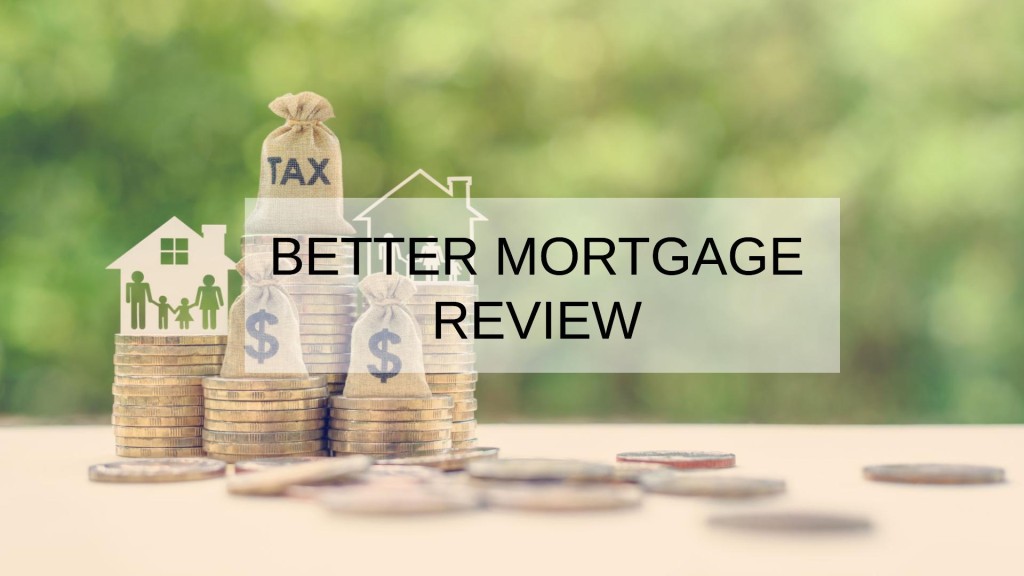 Better Mortgage Review