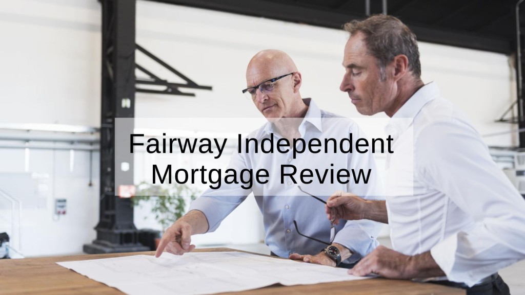 Fairway Independent Mortgage Review