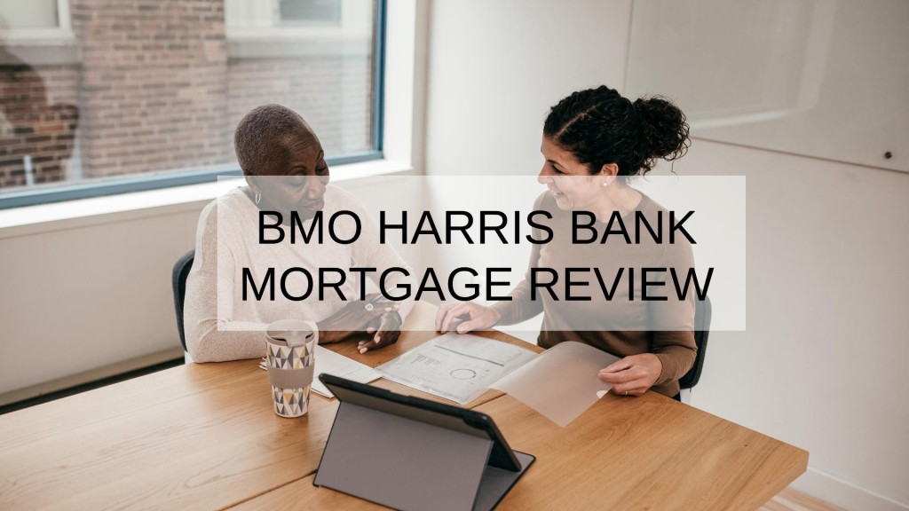 BMO Harris Bank Mortgage Review
