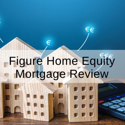 Figure home equity Mortgage Review