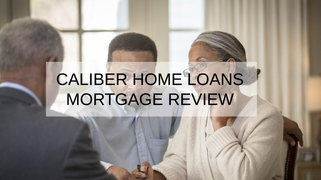 Caliber Home Loans Mortgage Review