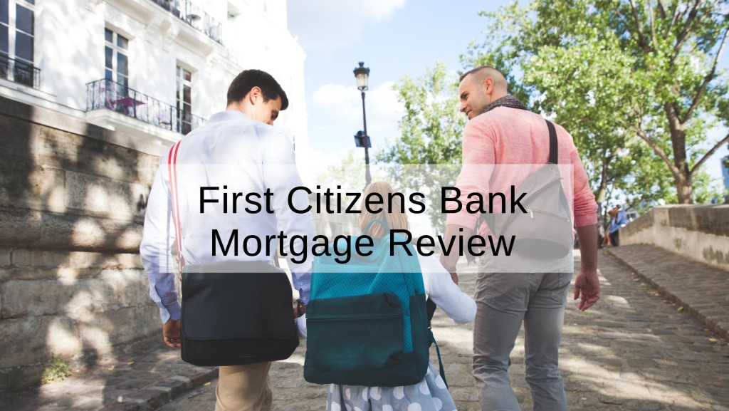 First Citizens Bank Mortgage Review