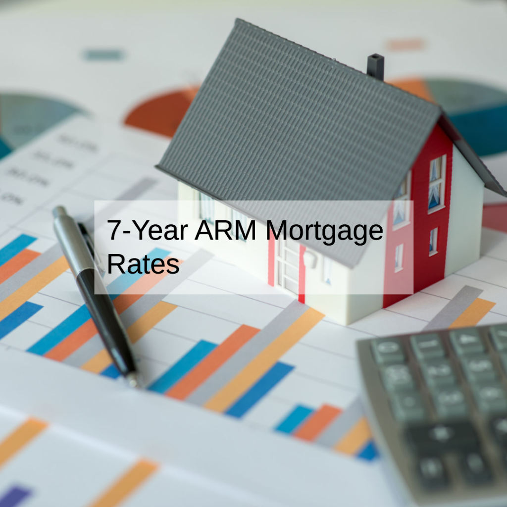 7-Year ARM Mortgage Rates