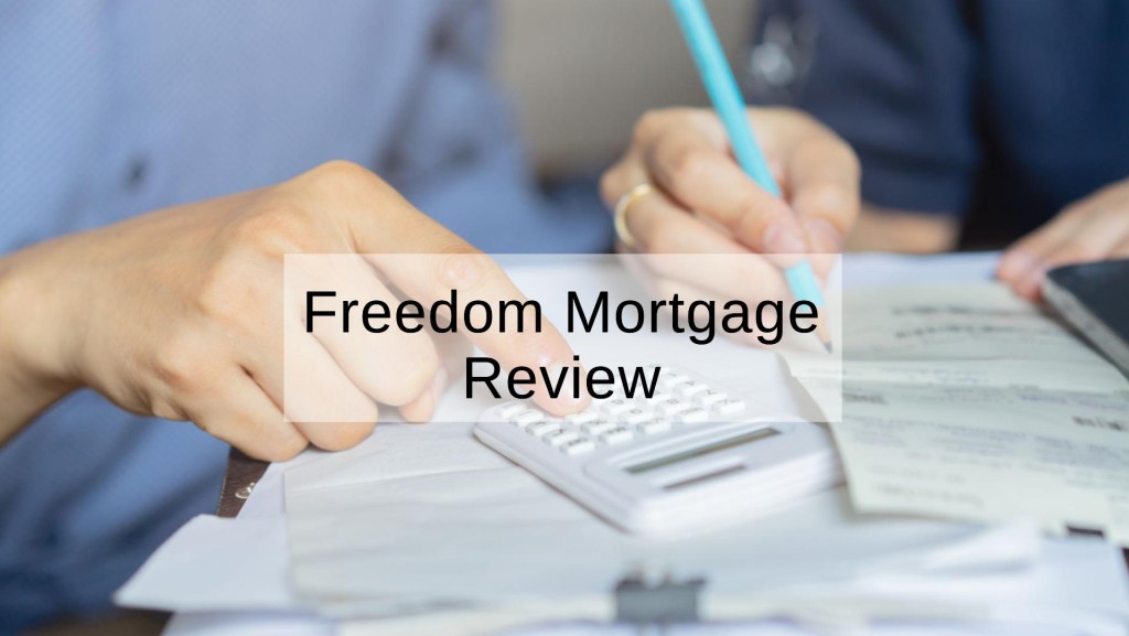 Freedom Mortgage Review