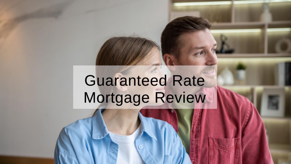 Guaranteed Rate Mortgage Review