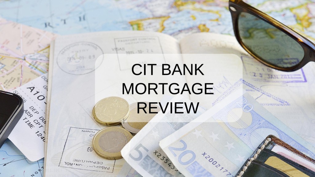 CIT Bank Mortgage Review