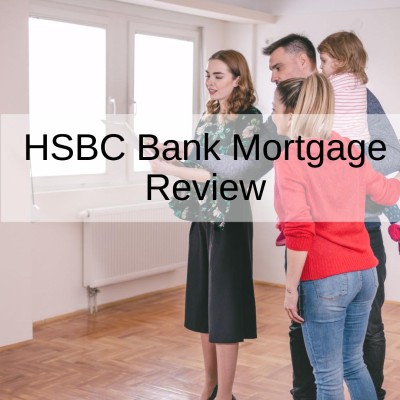 HSBC Bank Mortgage Review