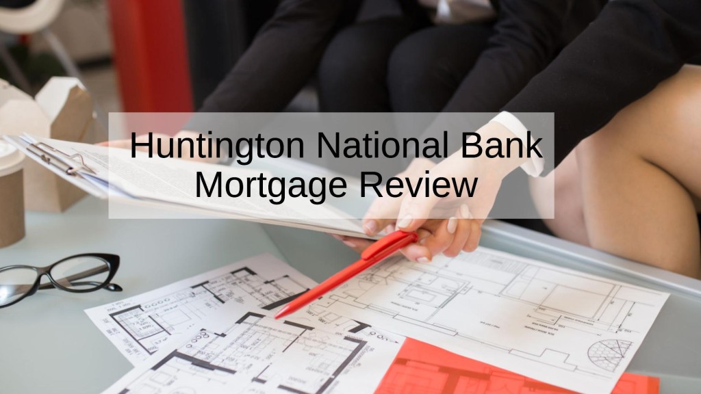 Huntington National Bank Mortgage Review