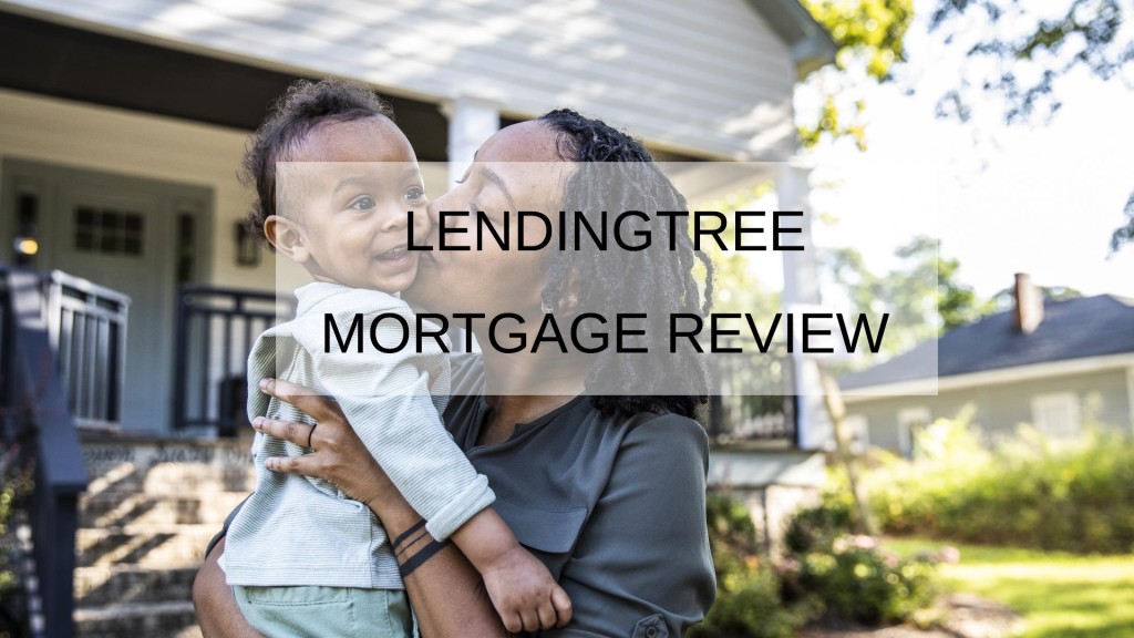 LendingTree Mortgage Review