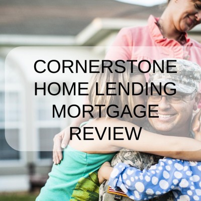Cornerstone Home Lending Mortgage Review