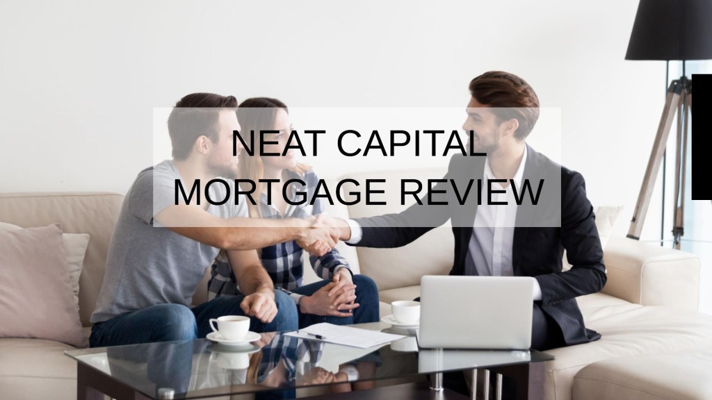 Neat Capital Mortgage Review