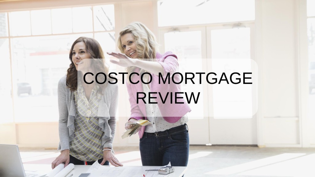 Costco Mortgage Review