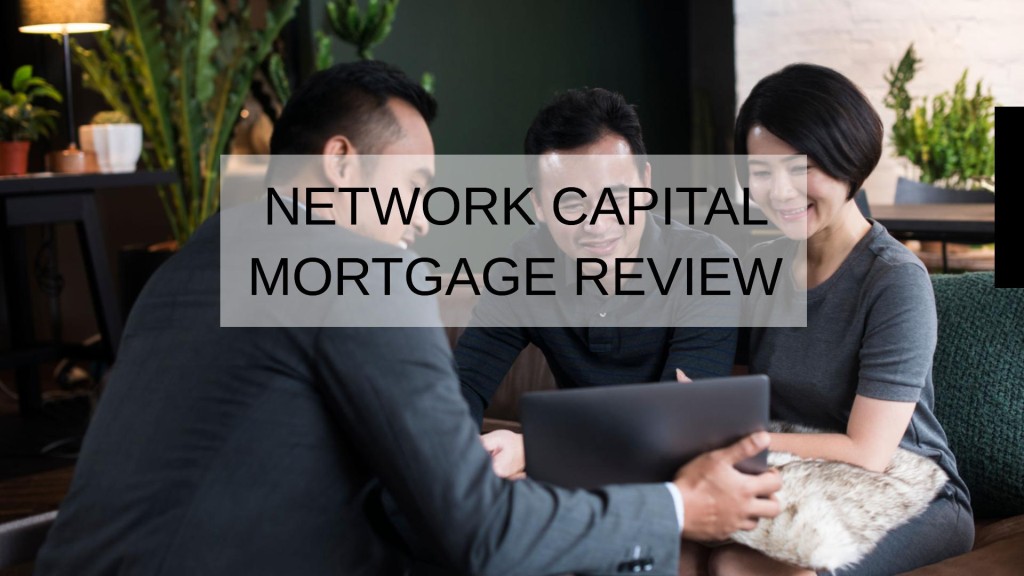 Network Capital Mortgage Review