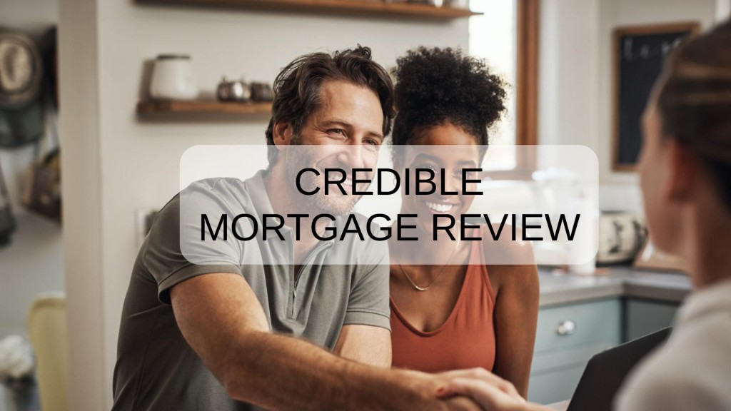 Credible Mortgage Review