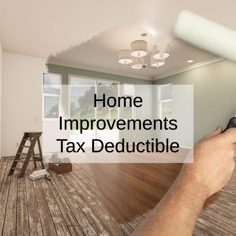 Are Home Improvements Tax Deductible?