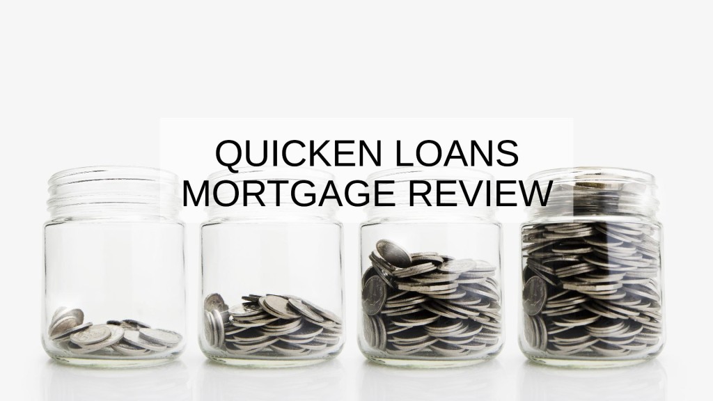 Quicken Loans Mortgage Review