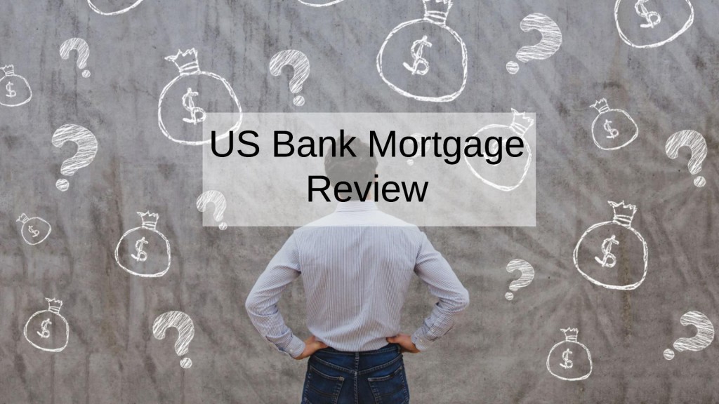 U.S. Bank Mortgage Review