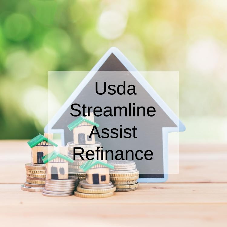 Is A USDA Streamline Assist Refinance Right For You?
